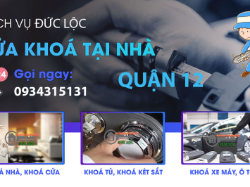 Bảng Báo Giá Sửa Khóa Tại Nhà Quận 12: Dịch Vụ Chuyên Nghiệp, Giá Cả Hợp Lý