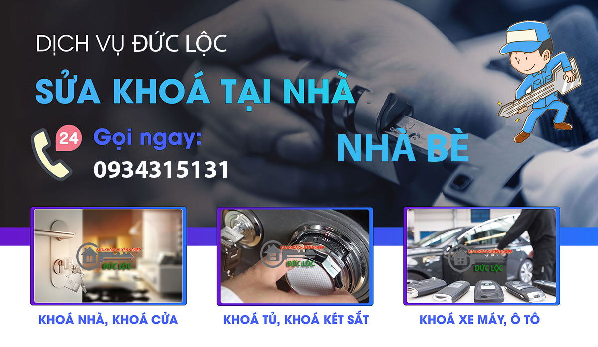 Bảng Báo Giá Sửa Khóa Tại Nhà Nhà Bè – Dịch Vụ Chuyên Nghiệp, Uy Tín