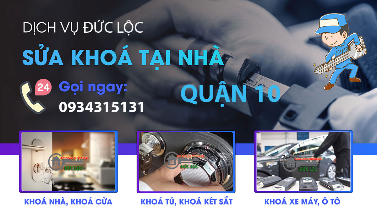 Bảng Báo Giá Sửa Khóa Tại Nhà Quận 10: Dịch Vụ Chuyên Nghiệp, Giá Cả Minh Bạch