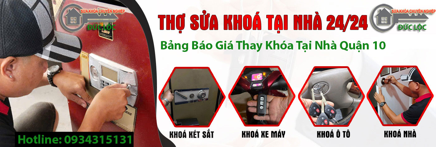 Bảng Báo Giá Thay Khóa tại Nhà Quận 10: Dịch Vụ Chuyên Nghiệp, Giá Cả Hợp Lý